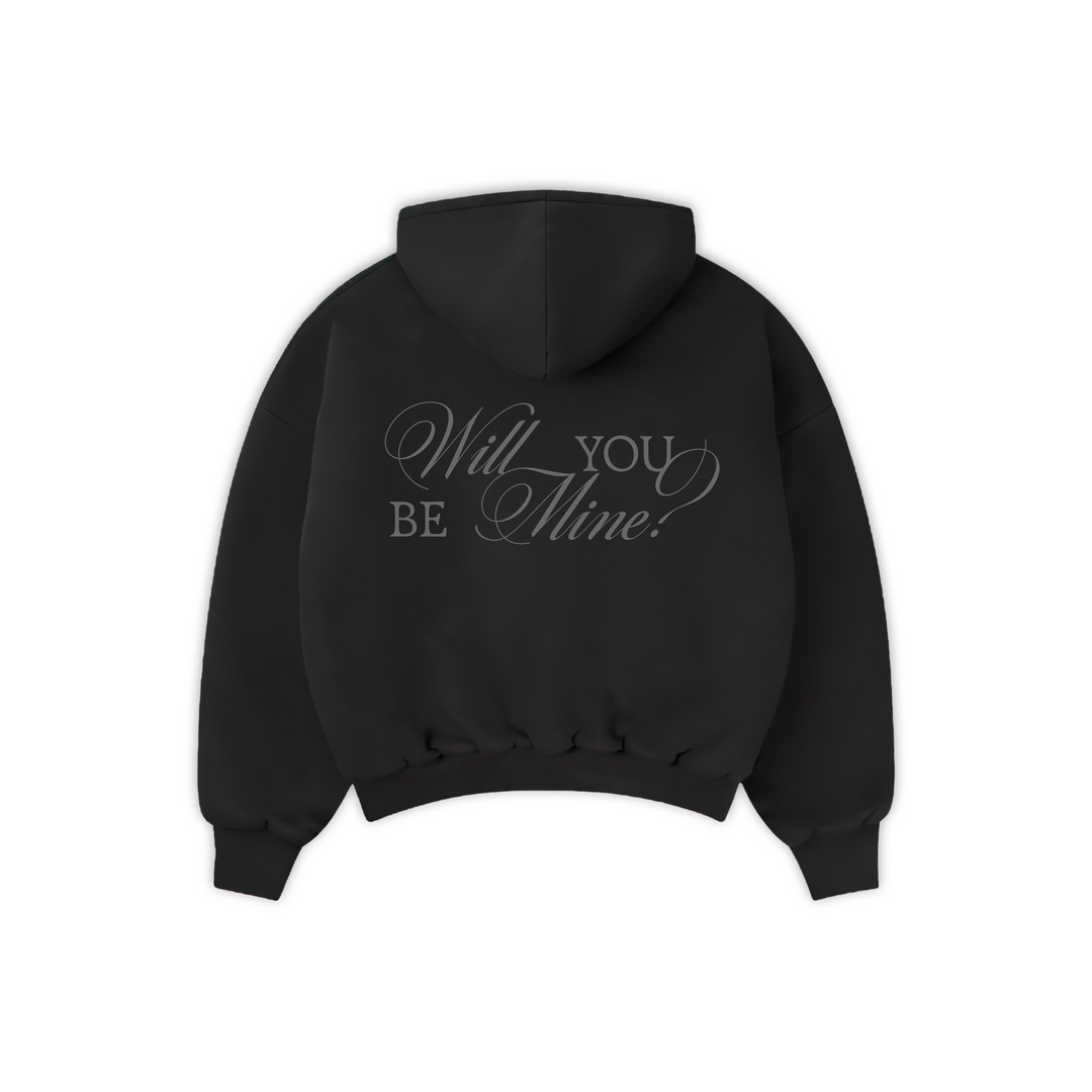 "WILL YOU BE MINE?" Black Tonal Hoodie